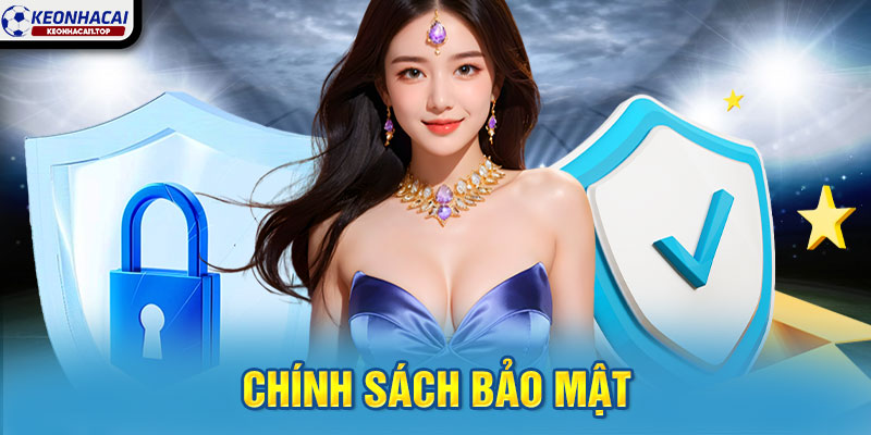 Chính Sách Bảo Mật